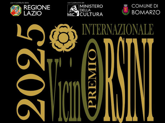 PREMIO INTERNAZIONALE VICINO ORSINI II°EDIZIONE 2025